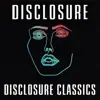 Disclosure - Disclosure Classics - EP